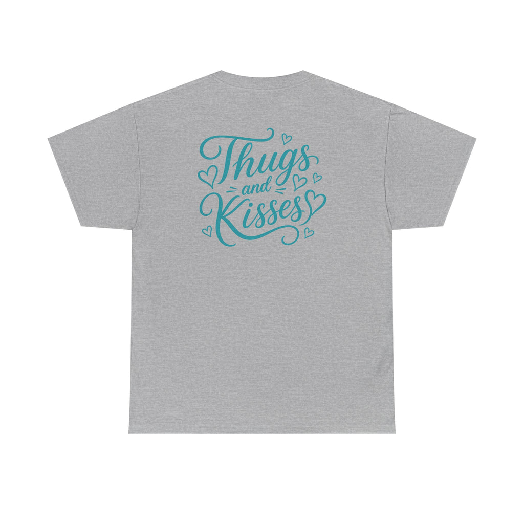 Thugs and Kisses T-Shirt