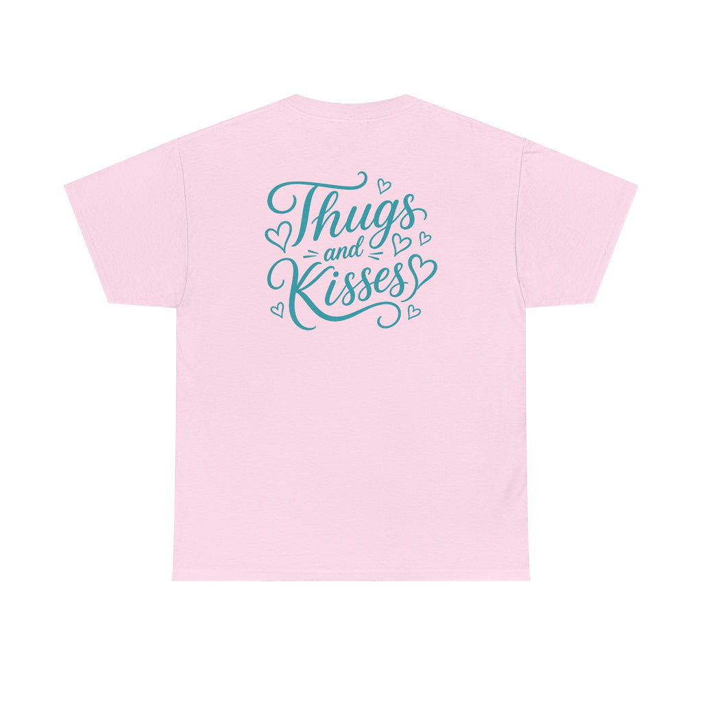 Thugs and Kisses T-Shirt