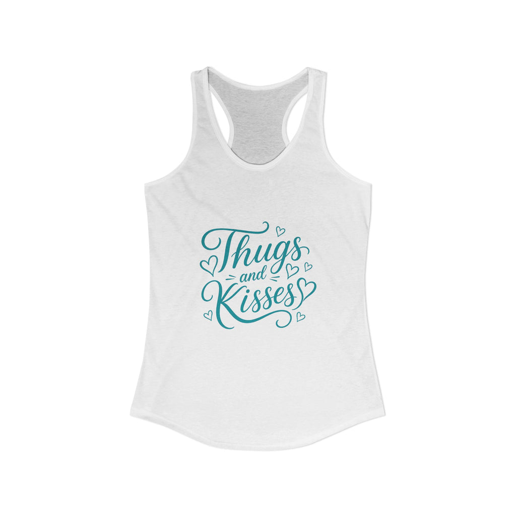 Women's Thugs and kisses Racerback Tank